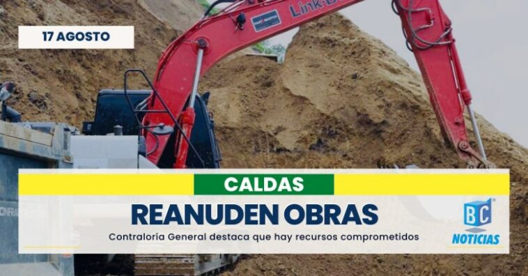 «Esperamos que la Nación y Caldas gestionen lo necesario para reanudar las obras en Aerocafé» Contraloría General