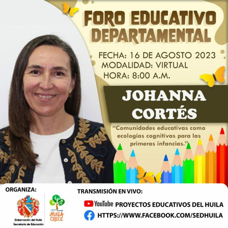 FORO EDUCATIVO DEPARTAMENTAL VIRTUAL EN EL HUILA.