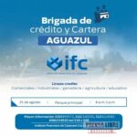 IFC realiza hoy brigada de crédito y cartera en Aguazul