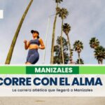 Manizales se prepara para la carrera atlética «Corre Con El Alma 15K»