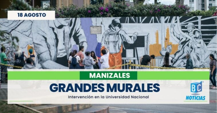 Pintan grandes murales en las sedes de la Universidad Nacional de Manizales