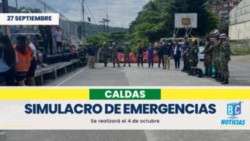 El 4 de octubre será el gran simulacro de emergencias en Caldas