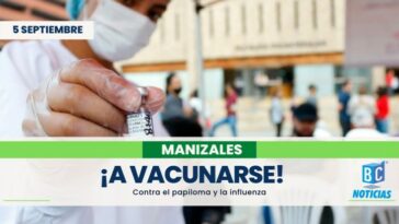 En Manizales invitan a vacunarse contra el virus del papiloma humano y la influenza