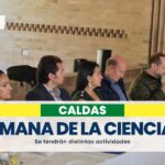 Inició la IV Semana de Ciencia, Tecnología e Innovación Caldas 2023