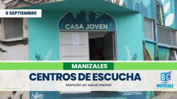 Manizales cuenta con 4 Centros de Escucha para brindar apoyos en temas de salud mental