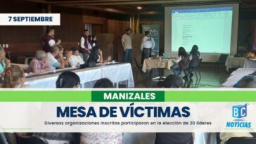 Manizales ya tiene nueva Mesa Municipal de Participación de Víctimas