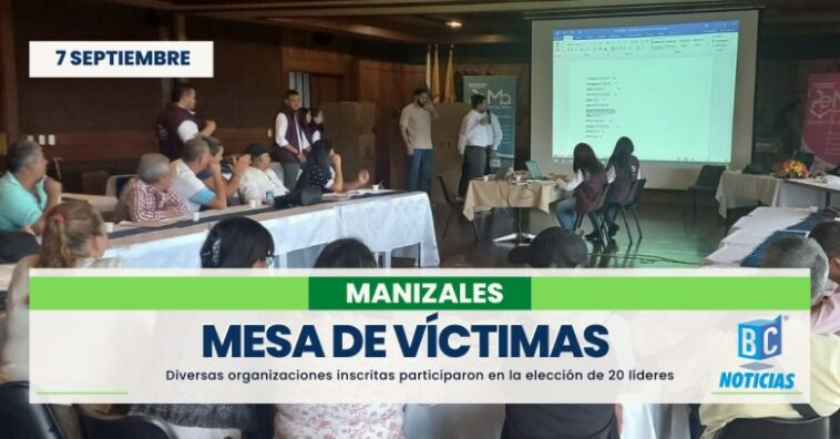 Manizales ya tiene nueva Mesa Municipal de Participación de Víctimas