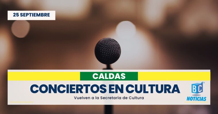 Vuelven los conciertos a la Secretaría de Cultura de Caldas