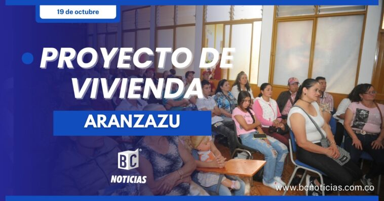 29 familias rurales de Aranzazu serán beneficiadas con proyecto de vivienda de la Gobernación