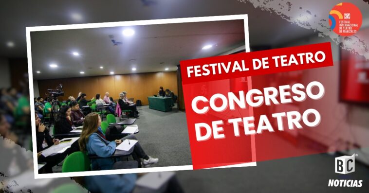 Con invitados nacionales e internacionales avanza la programación del 55 FITM y del Quinto Congreso Iberoamericano de Teatro