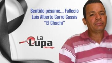 Sentido pésame…Falleció Luis Alberto Corro Cassis “El Chachi”
