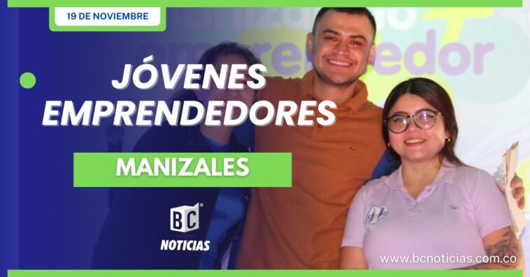 150 Proyectos fueron apoyados con el proyecto Joven Manizaleño + Emprendedor