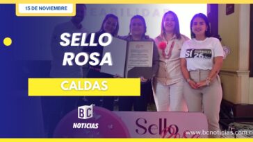 22 empresarios de Caldas reciben el Sello Rosa por su compromiso con la equidad de género