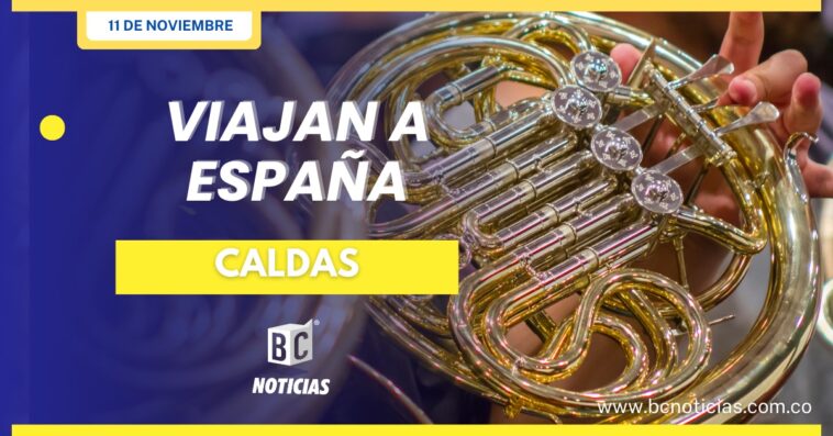 Banda Sinfónica Juvenil de Caldas viaja a España para representar al departamento y al país