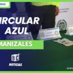 En Manizales capturaron a un hombre que tenía circular azul de la Interpol