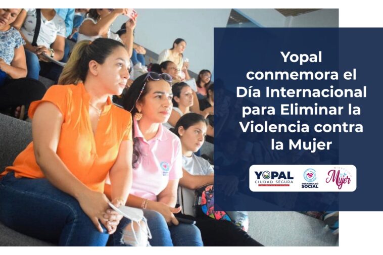 Yopal se alista para conmemorar este 25 de noviembre el Día Internacional para Eliminar la Violencia contra la Mujer