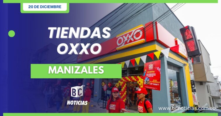 Abren tres tiendas OXXO en Manizales