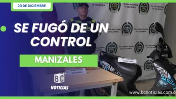 Capturaron a un motociclista que se fugó de un retén en Manizales