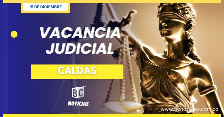 Conozca los despachos judiciales que trabajarán durante la vacancia judicial