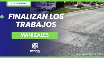 «Finalizaron los trabajos de mantenimiento de malla vial en las 12 comunas de Manizales» Alcaldía