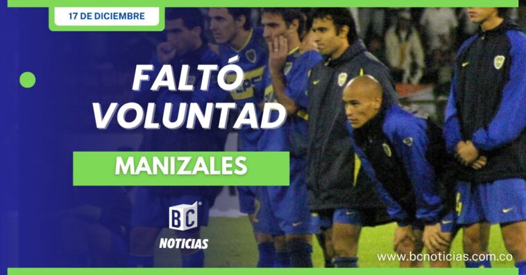 Once Caldas – Boca Juniors, el partido que no pudo jugarse en Manizales