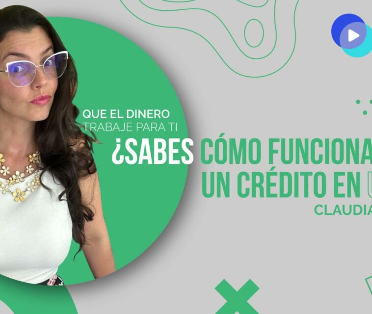 ¿Sabes cómo funciona un crédito en UVR?