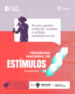 Casanare se une a la Convocatoria del Programa Nacional de Estímulos: Celebrando la Cultura, las Artes y la Creatividad