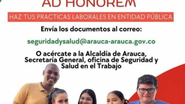 La Alcaldía de Arauca, a través de la Secretaria General, está en busca de estudiantes interesados en realizar sus prácticas Ad-Honorem