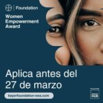 Abierta LA CONVOCATORIA DEL Premio AL Empoderamiento DE LA Mujer 2024 DE LA Fundación Bayer