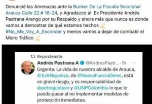 Andrés Pastrana denunció que la vida de alcalde de Arauca, de su partido, corre peligro