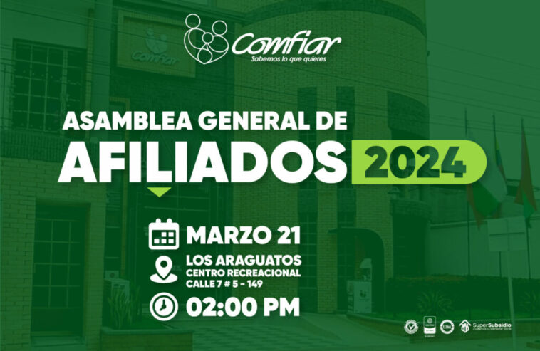 Comfiar Arauca programa Asamblea General Ordinaria para la revisión de las finanzas del 2023