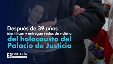 Después de 39 años identifican y entregan restos de víctima del holocausto del Palacio de Justicia