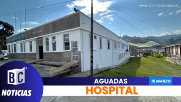 Gobernación de Caldas realiza mejoras al Hospital San José de Aguadas