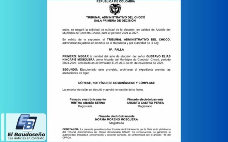 Tribunal Administrativo del Chocó, sala primera de decisión, niega la solicitud de nulidad de la elección del Alcalde Municipal de Condoto, Gustavo Elías Hincapié Mosquera.