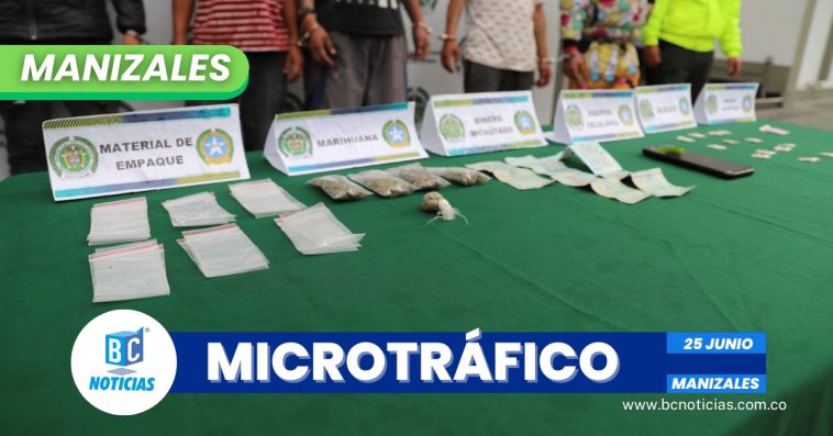 ¡Golpe al microtráfico en Manizales! Siete capturados por tráfico de estupefacientes