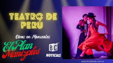 Dos obras teatrales de Perú se presentarán en Manizales