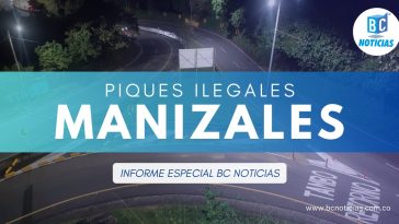 Informe Especial BC Noticias – Piques ilegales en Manizales: Un problema sin solución a la vista