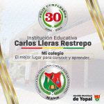 La Institución Educativa Carlos Lleras Restrepo celebra 30 años de servicio a la comunidad estudiantil