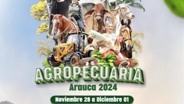 39ª Feria Agropecuaria de Arauca: tradición, cultura y programación oficial