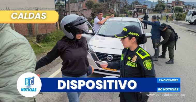 Más de 1.300 policías garantizarán la seguridad en Caldas durante el puente festivo