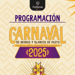 Agéndese con la programación oficial del Carnaval de Negros y Blancos 2025