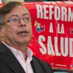 Gustavo Petro y reforma a la salud del gobierno Petro