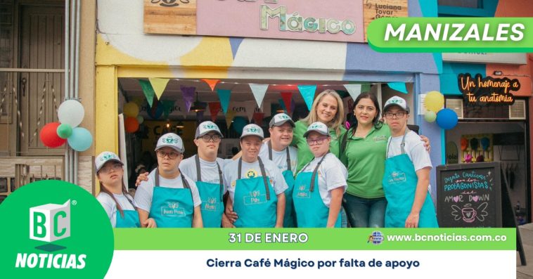 Adiós a un sueño inclusivo: Cierra Café Mágico en Manizales