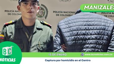 Capturaron a un hombre que habría asesinado a un ciudadano en el Centro de Manizales