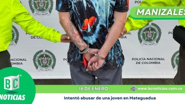 Capturaron al hombre que intentó abusar de una joven en Mateguadua