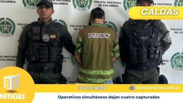 Operativos simultáneos dejan cuatro capturados por tráfico de estupefacientes en Caldas