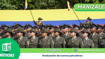 417 nuevos patrulleros juran servir a Colombia en Manizales