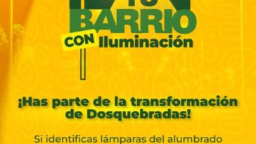 Alcaldía de Dosquebradas inicia la campaña ‘Transforma tu Barrio con Iluminación’